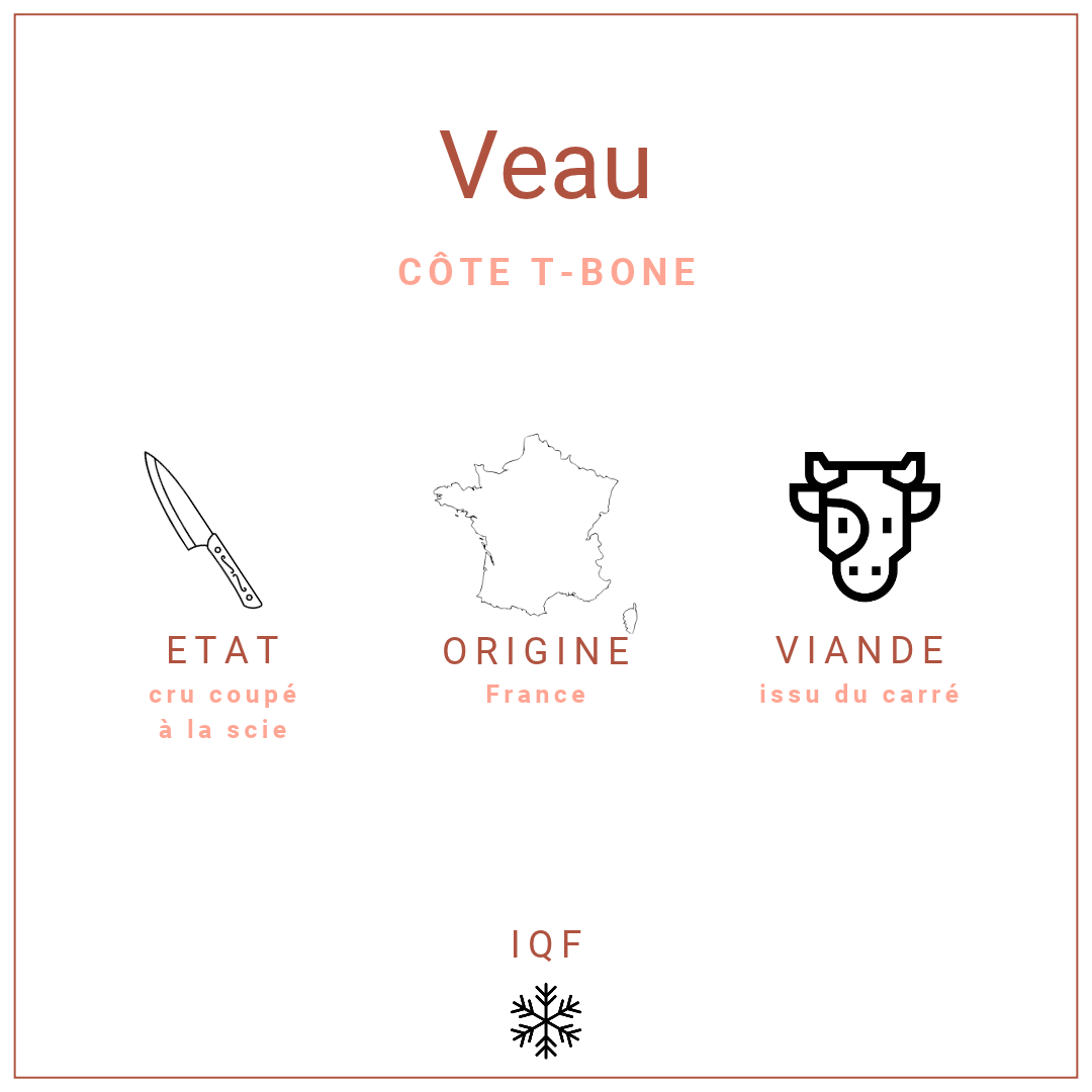 Côte de veau T-Bone 320g | Restauration professionnelle